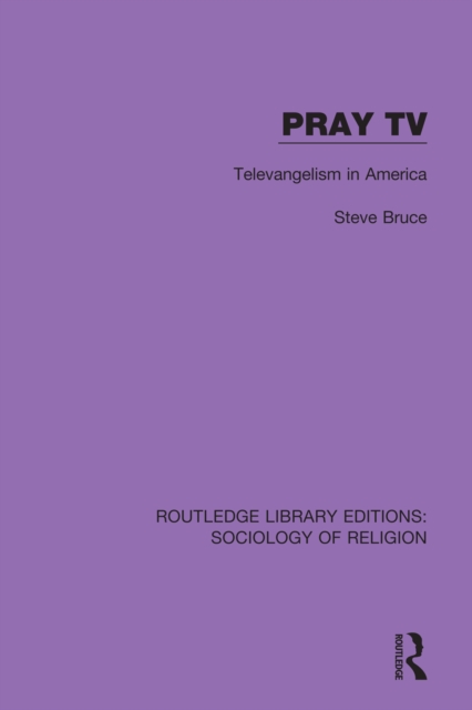 Pray TV : Televangelism in America, PDF eBook