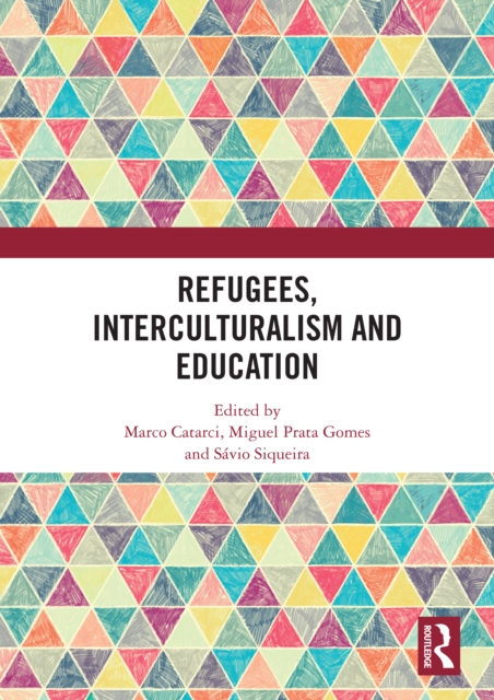 Refugees, Interculturalism and Education, PDF eBook
