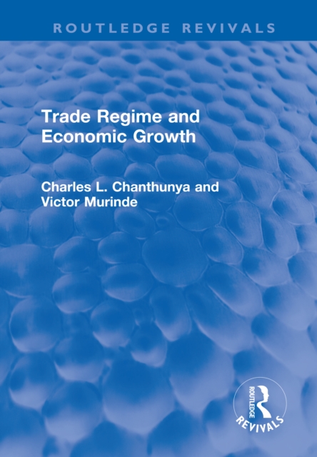 Trade Regime and Economic Growth, PDF eBook