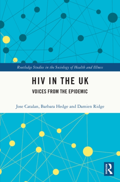 HIV in the UK : Voices from the Epidemic, EPUB eBook