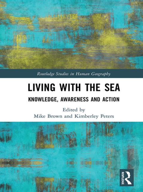 Living with the Sea : Knowledge, Awareness and Action, EPUB eBook