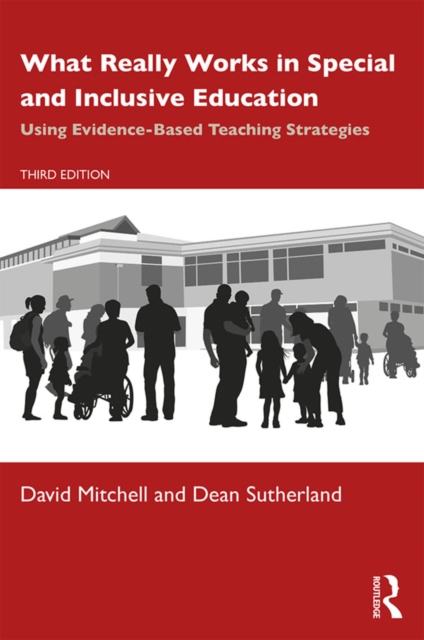 What Really Works in Special and Inclusive Education : Using Evidence-Based Teaching Strategies, EPUB eBook