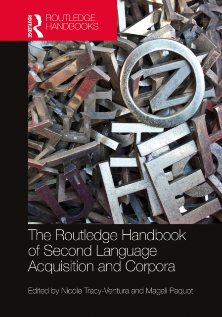The Routledge Handbook of Second Language Acquisition and Corpora, EPUB eBook