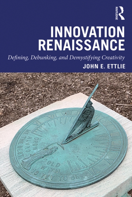 Innovation Renaissance : Defining, Debunking, and Demystifying Creativity, EPUB eBook