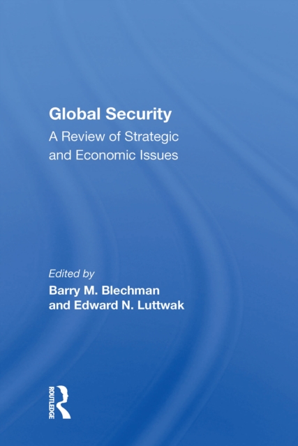 Global Security : A Review Of Strategic And Economic Issues, PDF eBook