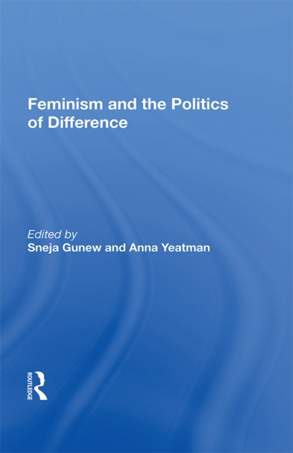 Feminism And The Politics Of Difference, PDF eBook