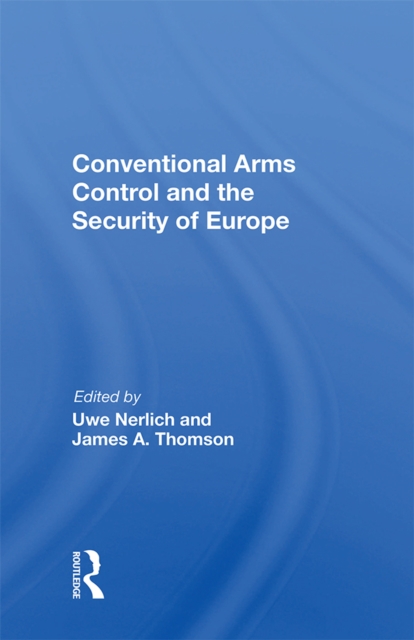 Conventional Arms Control And The Security Of Europe, PDF eBook