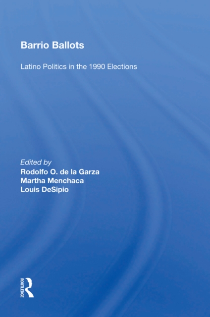 Barrio Ballots : Latino Politics In The 1990 Elections, PDF eBook
