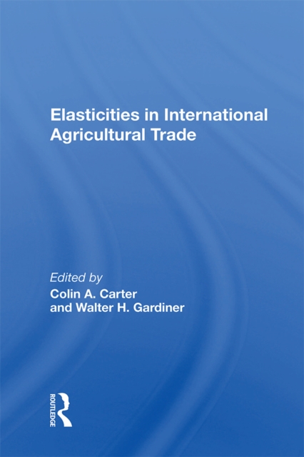 Elasticities In International Agricultural Trade, PDF eBook