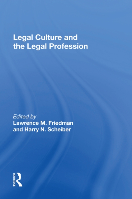 Legal Culture And The Legal Profession, PDF eBook
