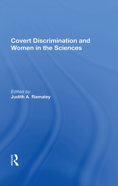 Covert Discrimination And Women In The Sciences, PDF eBook