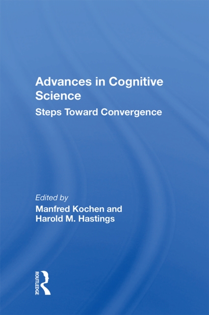 Advances In Cognitive Science : Steps Toward Convergence, EPUB eBook
