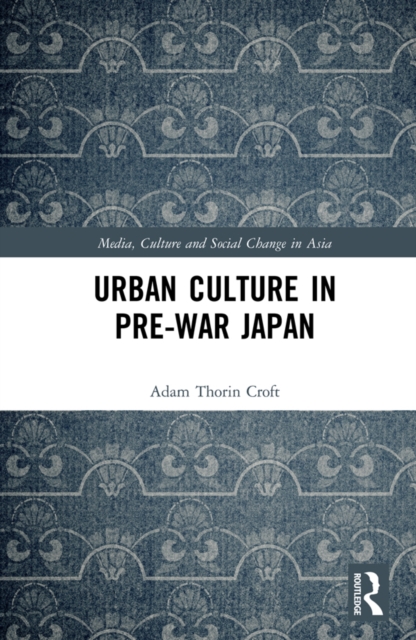 Urban Culture in Pre-War Japan, EPUB eBook