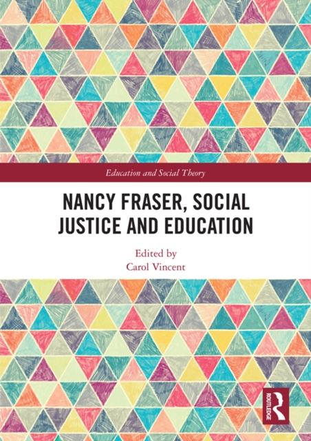Nancy Fraser, Social Justice and Education, EPUB eBook