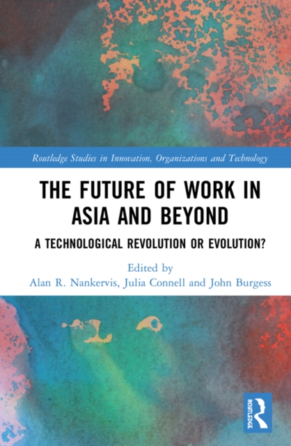 The Future of Work in Asia and Beyond : A Technological Revolution or Evolution?, EPUB eBook