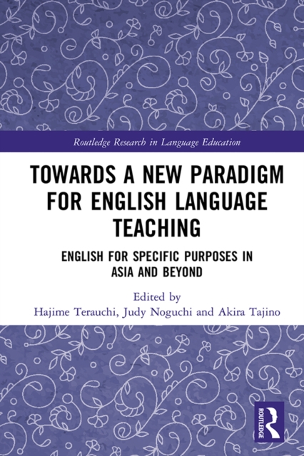 Towards a New Paradigm for English Language Teaching : English for Specific Purposes in Asia and Beyond, EPUB eBook