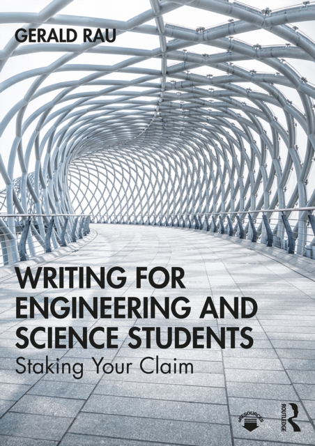 Writing for Engineering and Science Students : Staking Your Claim, EPUB eBook