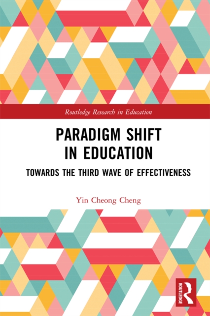 Paradigm Shift in Education : Towards the Third Wave of Effectiveness, EPUB eBook