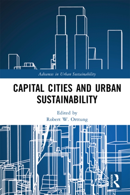 Capital Cities and Urban Sustainability, PDF eBook