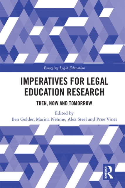 Imperatives for Legal Education Research : Then, Now and Tomorrow, PDF eBook