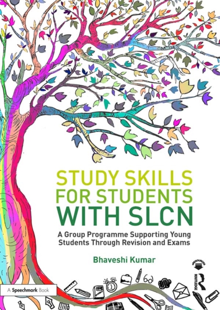 Study Skills for Students with SLCN : A Group Programme Supporting Young Students Through Revision and Exams, EPUB eBook