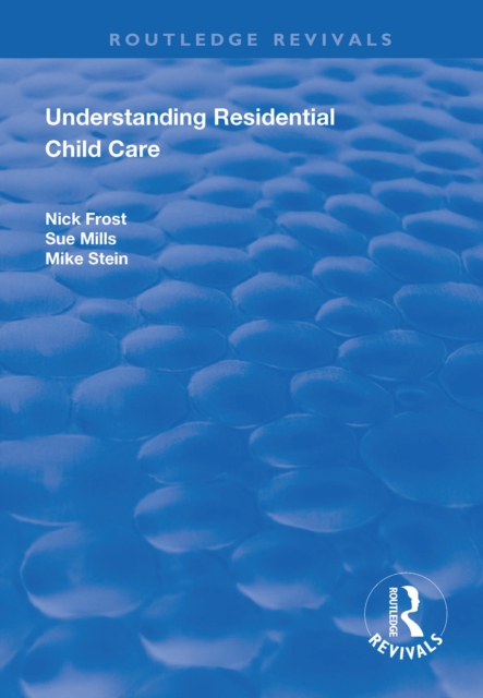 Understanding Residential Child Care, PDF eBook