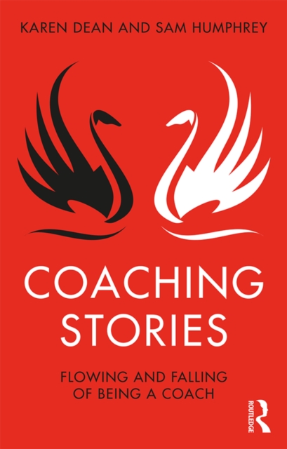Coaching Stories : Flowing and Falling of Being a Coach, EPUB eBook