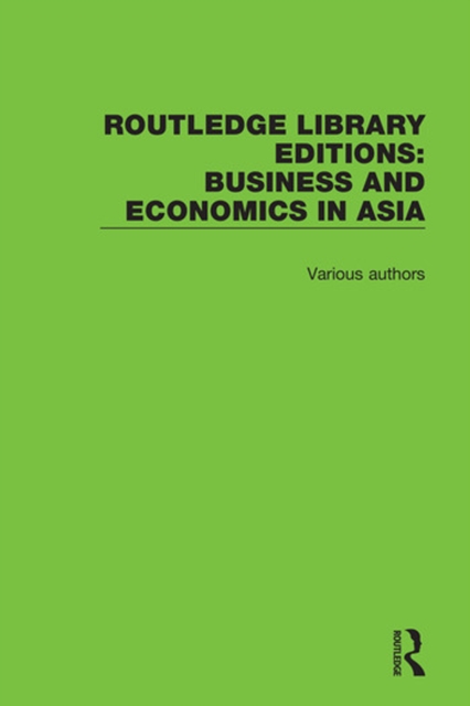 Routledge Library Editions: Business and Economics in Asia, PDF eBook