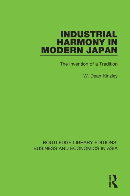Industrial Harmony in Modern Japan : The Invention of a Tradition, PDF eBook