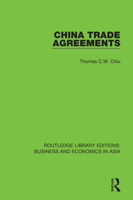 China Trade Agreements : Second Edition, Revised, EPUB eBook