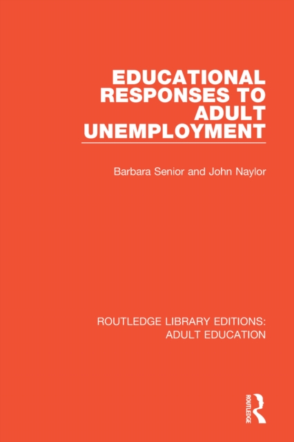 Educational Responses to Adult Unemployment, PDF eBook