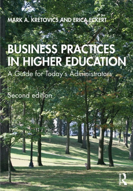 Business Practices in Higher Education : A Guide for Today's Administrators, PDF eBook