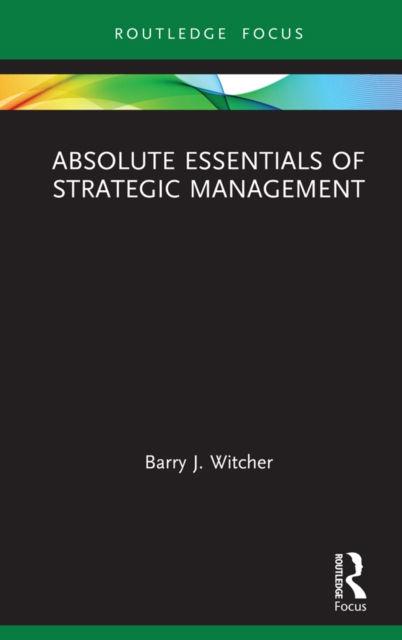 Absolute Essentials of Strategic Management, EPUB eBook