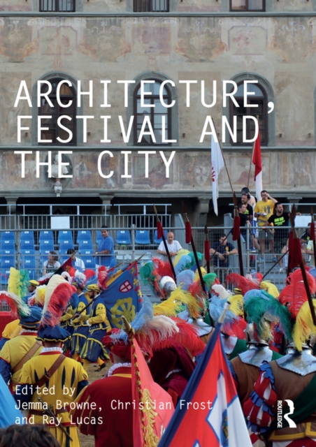 Architecture, Festival and the City, EPUB eBook