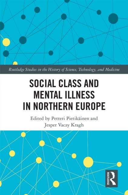 Social Class and Mental Illness in Northern Europe, PDF eBook