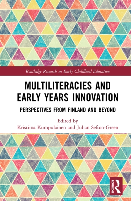 Multiliteracies and Early Years Innovation : Perspectives from Finland and Beyond, PDF eBook