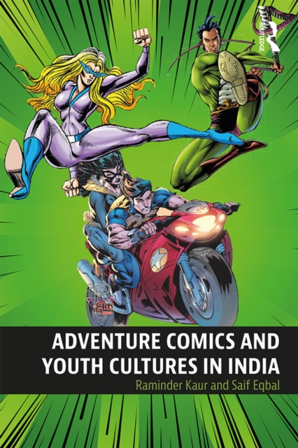 Adventure Comics and Youth Cultures in India, PDF eBook