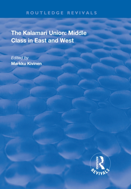 The Kalamari Union: Middle Class in East and West, EPUB eBook