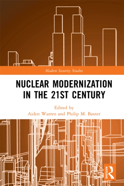 Nuclear Modernization in the 21st Century, PDF eBook
