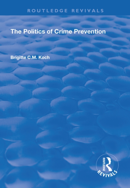 The Politics of Crime Prevention, EPUB eBook