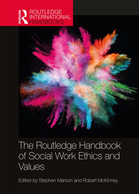 The Routledge Handbook of Social Work Ethics and Values, EPUB eBook
