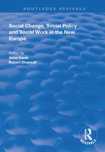 Social Change, Social Policy and Social Work in the New Europe, EPUB eBook