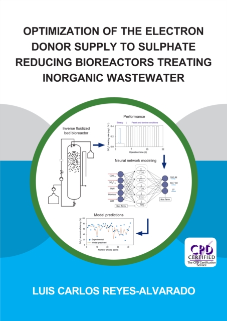 Optimization of the Electron Donor Supply to Sulphate Reducing Bioreactors Treating Inorganic Wastewater, PDF eBook