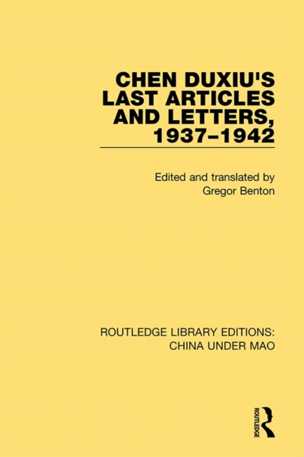 Chen Duxiu's Last Articles and Letters, 1937-1942, EPUB eBook