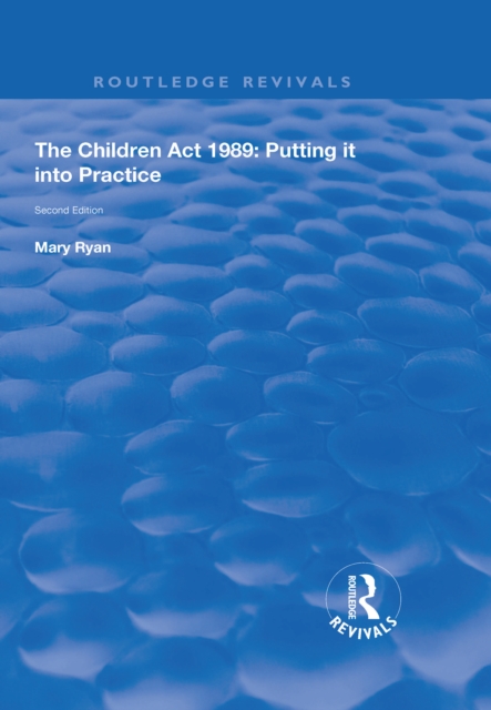 The Children Act 1989 : Putting it into Practice, PDF eBook
