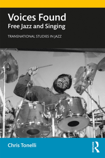 Voices Found : Free Jazz and Singing, PDF eBook