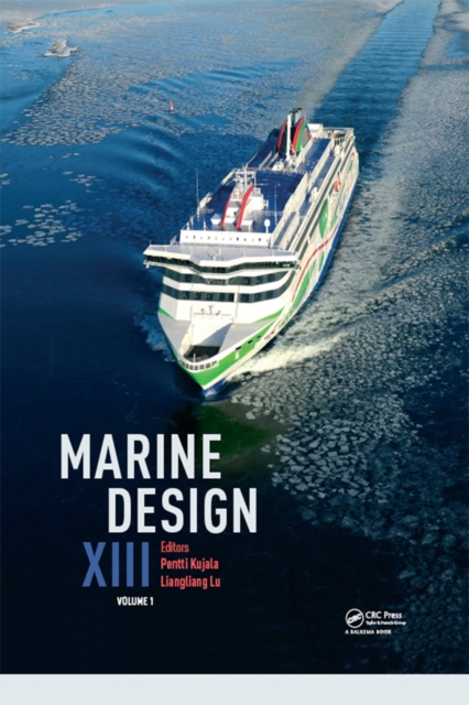 Marine Design XIII, Volume 1 : Proceedings of the 13th International Marine Design Conference (IMDC 2018), June 10-14, 2018, Helsinki, Finland, PDF eBook