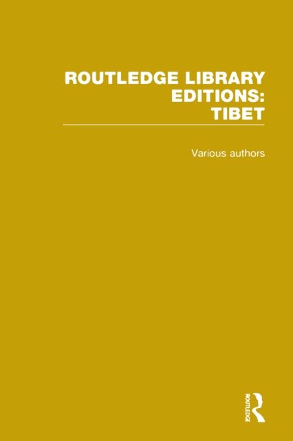 Routledge Library Editions: Tibet, PDF eBook