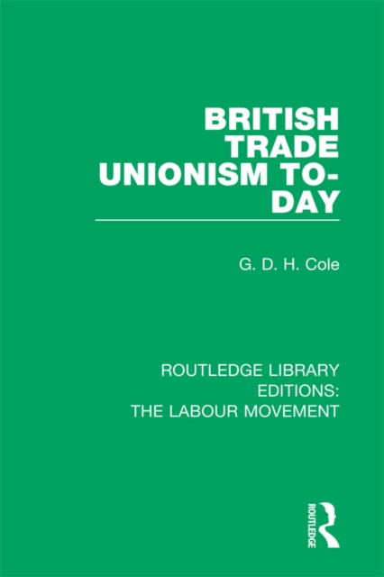 British Trade Unionism To-Day, PDF eBook