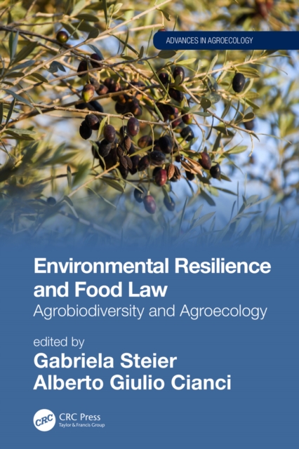 Environmental Resilience and Food Law : Agrobiodiversity and Agroecology, EPUB eBook